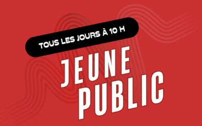 À la découverte de la programmation Jeune Public !