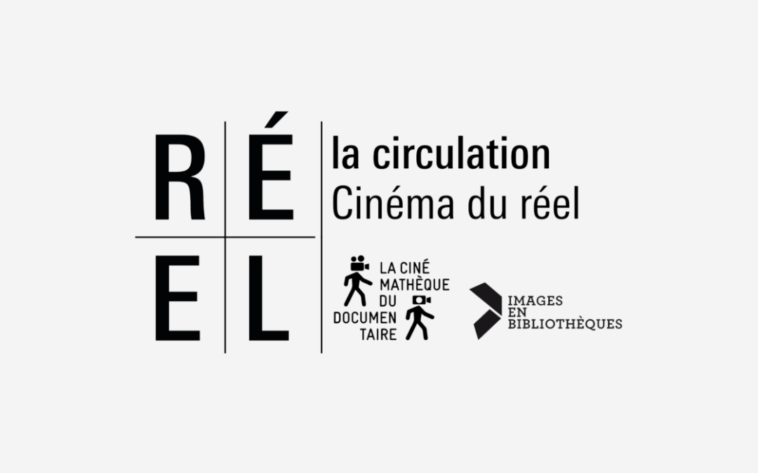La circulation du Cinéma réel